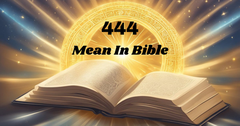 What Does 444 Mean in the Bible